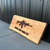 CUSTOM CNC SIGN "COME AND TAKE IT."