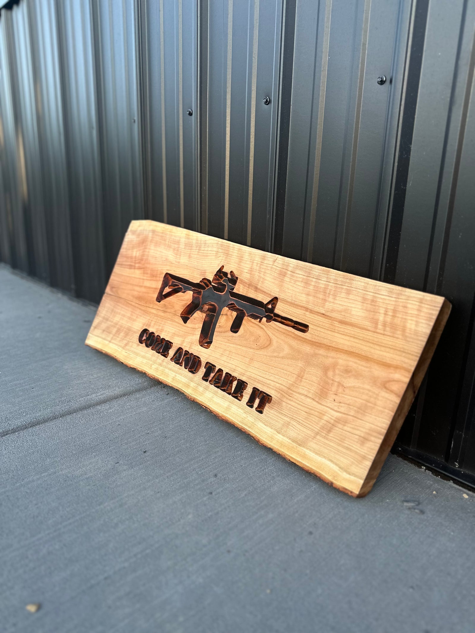 CUSTOM CNC SIGN "COME AND TAKE IT."