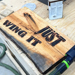 CUSTOME CNC "JUST WING IT" RETAIL SIGN